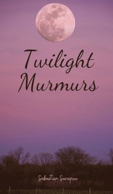 bokomslag Twilight Murmurs