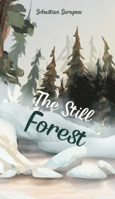 The Still Forest 1