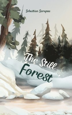 The Still Forest 1