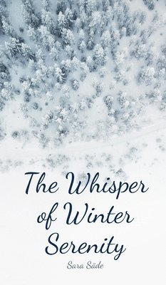 bokomslag The Whisper of Winter Serenity