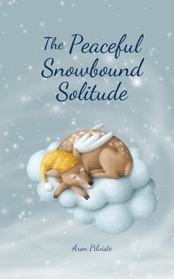 The Peaceful Snowbound Solitude 1