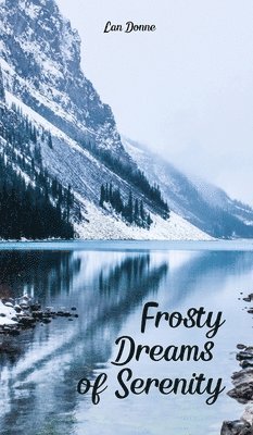 Frosty Dreams of Serenity 1