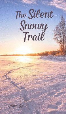 The Silent Snowy Trail 1