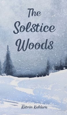 The Solstice Woods 1