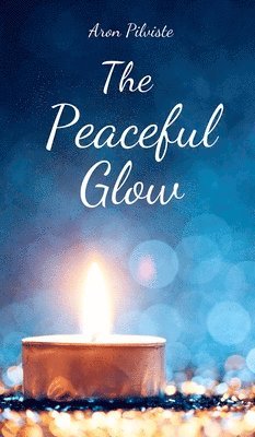 The Peaceful Glow 1