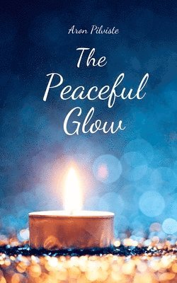 The Peaceful Glow 1