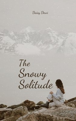 The Snowy Solitude 1