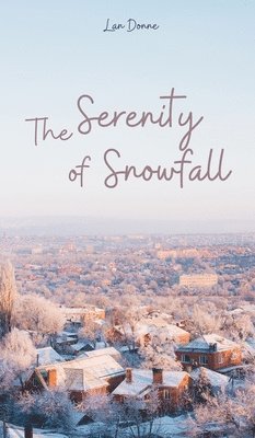 The Serenity of Snowfall 1