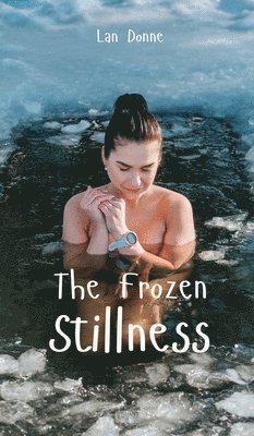 The Frozen Stillness 1