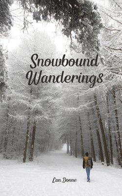 Snowbound Wanderings 1