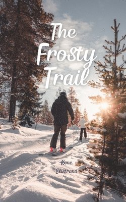 bokomslag The Frosty Trail