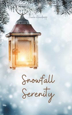 Snowfall Serenity 1