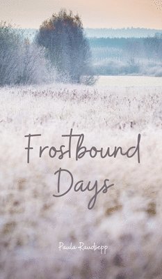 Frostbound Days 1