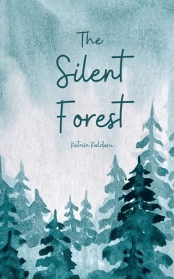 The Silent Forest 1