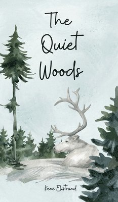 The Quiet Woods 1