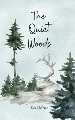 The Quiet Woods 1