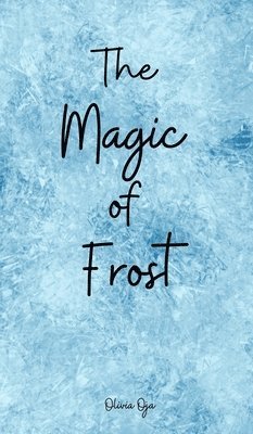 bokomslag The Magic of Frost