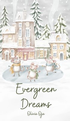 Evergreen Dreams 1