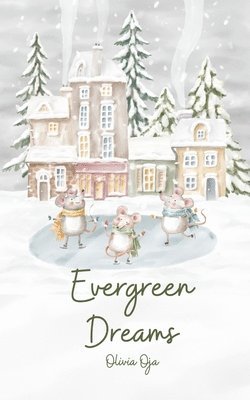 Evergreen Dreams 1