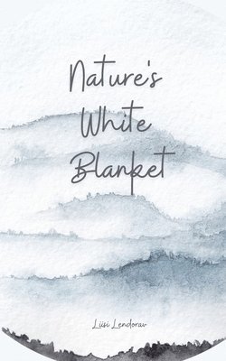 Nature's White Blanket 1