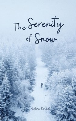 The Serenity of Snow 1