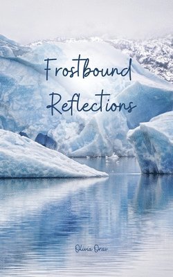 Frostbound Reflections 1