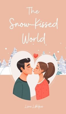 The Snow-Kissed World 1