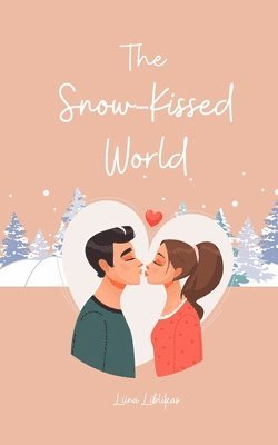 The Snow-Kissed World 1