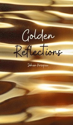 Golden Reflections 1