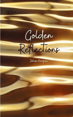 Golden Reflections 1