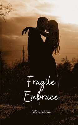 bokomslag Fragile Embrace