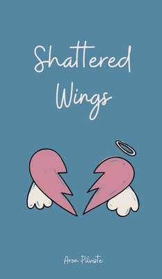 Shattered Wings 1