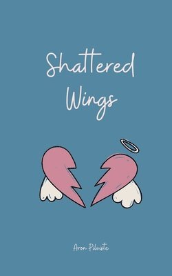 Shattered Wings 1