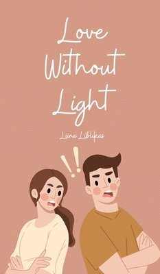 Love Without Light 1