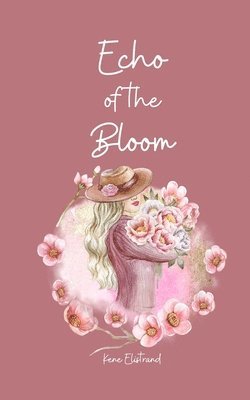 Echo of the Bloom 1