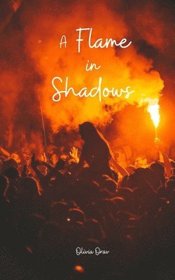 A Flame in Shadows 1