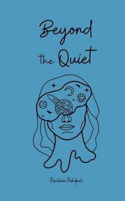 Beyond the Quiet 1