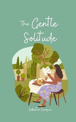 The Gentle Solitude 1