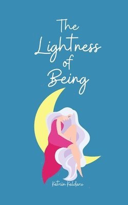 The Lightness of Being 1