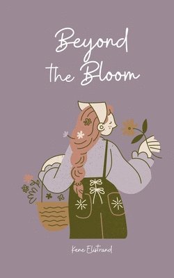 Beyond the Bloom 1