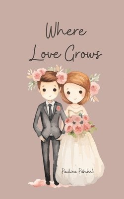 Where Love Grows 1