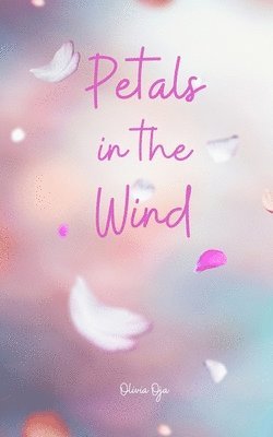 Petals in the Wind 1