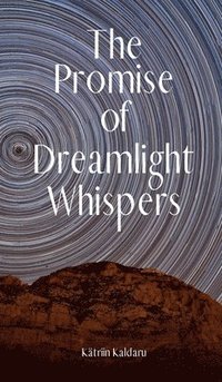 bokomslag The Promise of Dreamlight Whispers