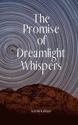 bokomslag The Promise of Dreamlight Whispers