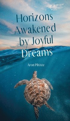 bokomslag Horizons Awakened by Joyful Dreams