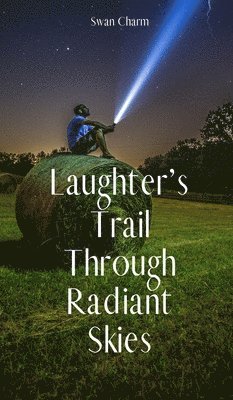 Laughter's Trail Through Radiant Skies 1