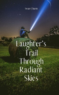 Laughter's Trail Through Radiant Skies 1