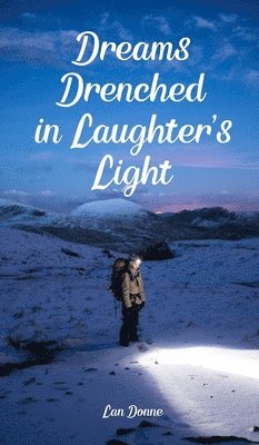 Dreams Drenched in Laughter's Light 1