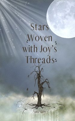 bokomslag Stars Woven with Joy's Threads