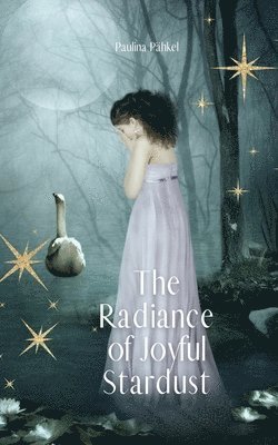 The Radiance of Joyful Stardust 1